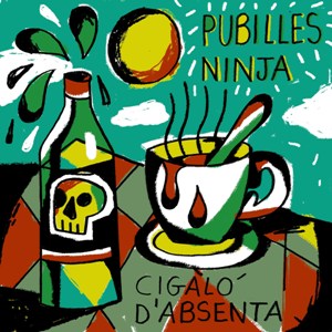 Pubilles Ninja; Cigaló d'absenta; Bestiar Netlabel